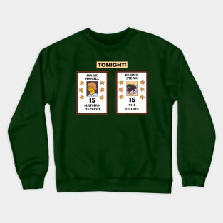 Mark Hamill and Pepper Steak Crewneck Sweatshirt